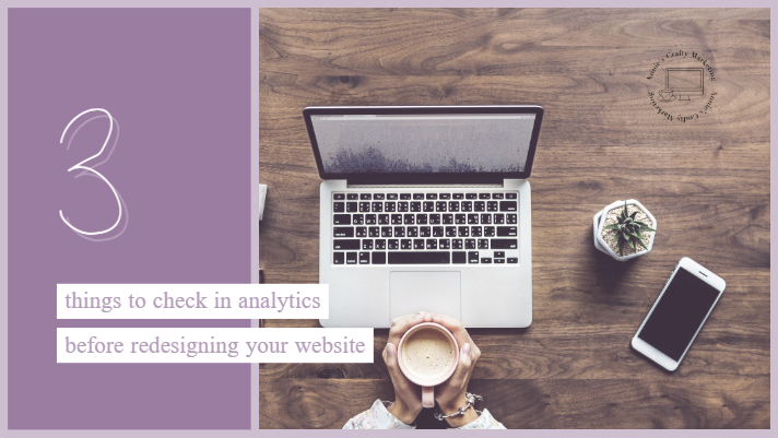 Redesigning Your Website? Don’t Forget to Check Analytics.