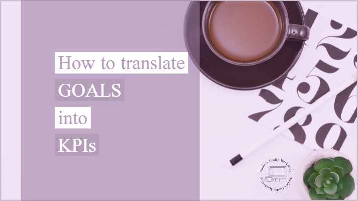 How To Translate Goals into KPIs for your Social Media Clients