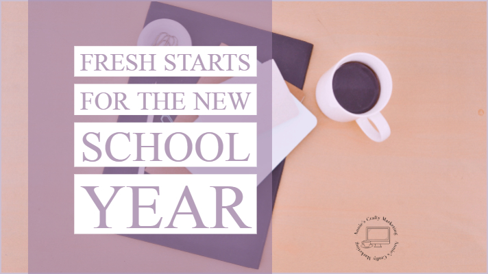 Fresh Starts for the New School Year