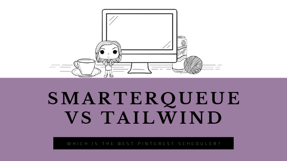 SmarterQueue vs Tailwind: Which is the Best Pinterest Scheduler?
